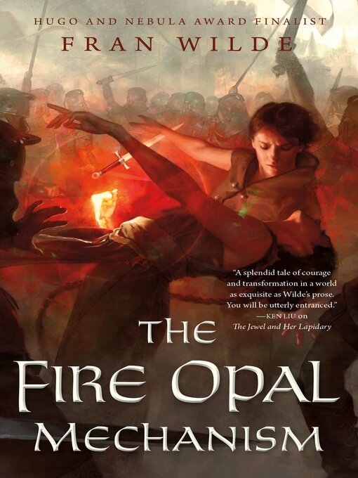 Title details for The Fire Opal Mechanism by Fran Wilde - Wait list